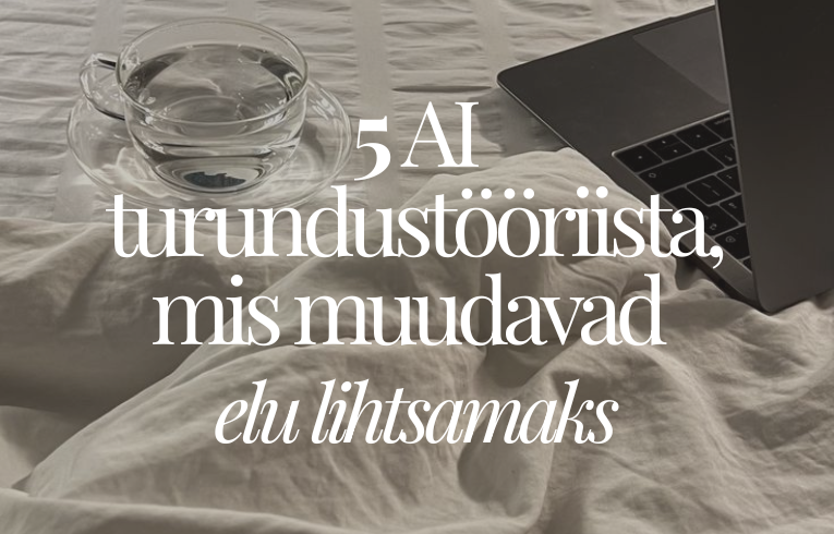 turundustööriistad, mis muudavad elu lihtsamaks